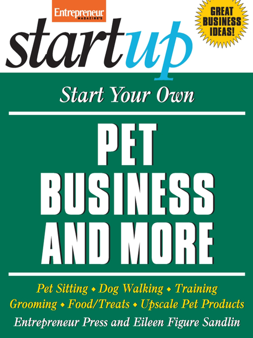 Title details for Start Your Own Pet Business and More by Entrepreneur Press - Available